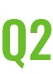Q2